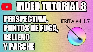 ✍️ Tutorial 8 Krita en Español - Perspectiva, Reglas, Parche y Relleno