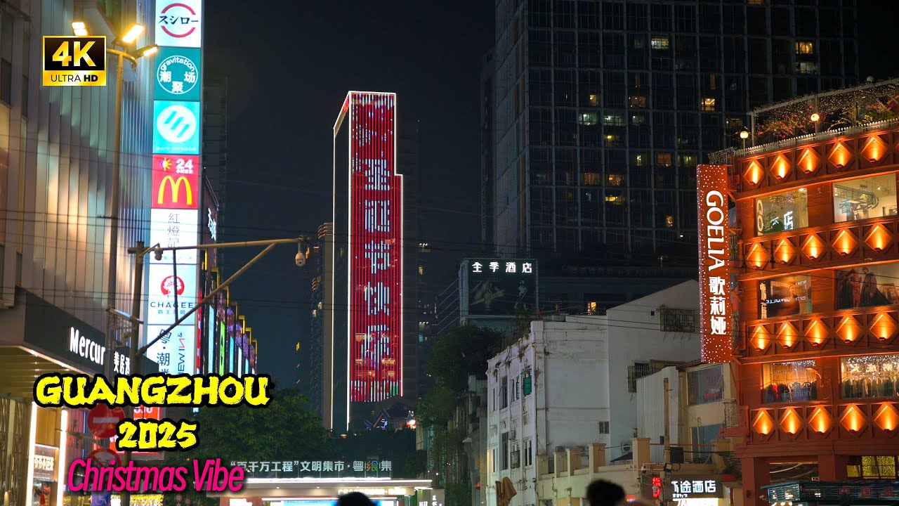 2025 廣州聖誕夜：北京路古剎與霓虹的魔幻交響 🎄 感受最地道的粵式煙火氣 | 4K China Citywalk: Christmas on Beijing Road, Guangzhou