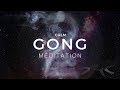 Calm gong meditation music    session 2 trance  gong  crystal bowls
