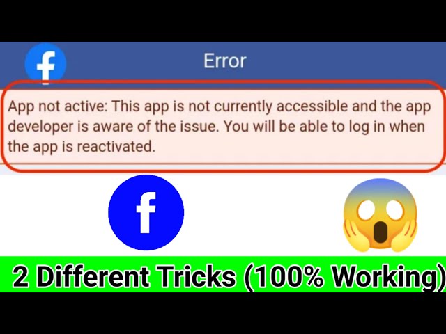 Error App not active This app is not accessible right now and the app  developer is aware of the issue You will be able to log in when the app is  reactivated｜TikTok