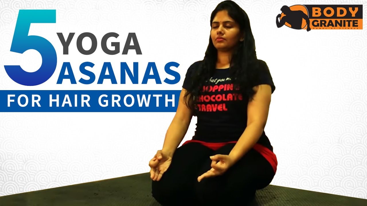 Yoga for Hair Growth 10 Postures for Long and Healthy Tresses