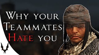 For Honor - 3 Reasons why your Teammates HATE you