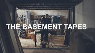 The Basement Tapes #1 - The Weight We Carry