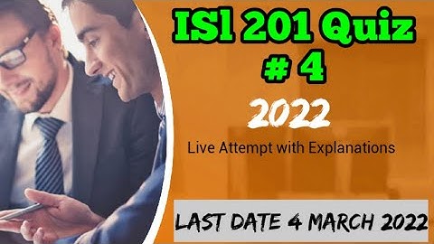ISL 201 Quiz 4 2022 | ISL 201 Quiz 4 Solution 2022 | The Merciful Academy