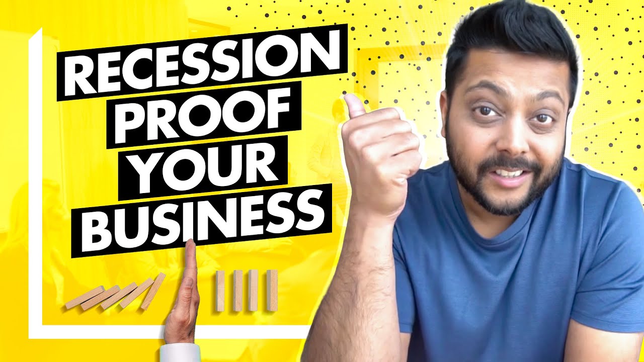 How To Build A Recession Proof Business And Why Now Is The Best Time