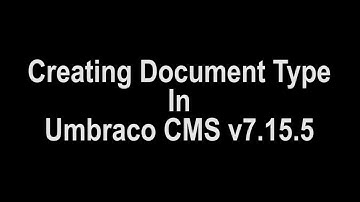 Creating Document Type In Umbraco CMS v7.15.5