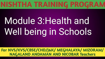 Quiz(Questionnaire) for Nishtha Training Module 3:Health and Well being in Schools