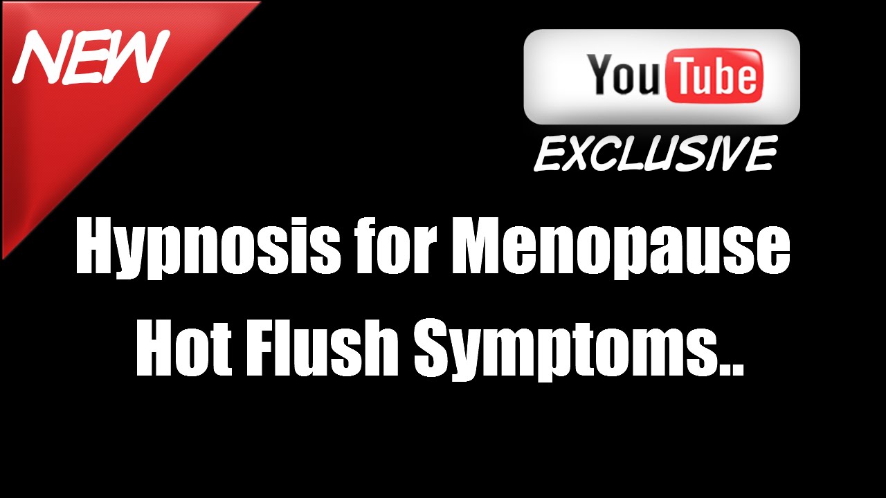 Hypnosis for Menopause Hot Flush Symptoms YouTube