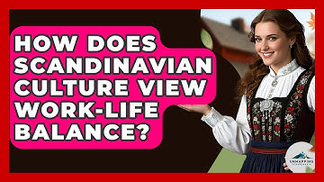 How Does Scandinavian Culture View Work-Life Balance? - Unmapping Scandinavia