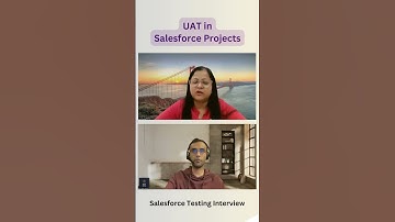 UAT in Salesforce Projects – QA’s Role Explained || Salesforce Testing Interview #mockinterview