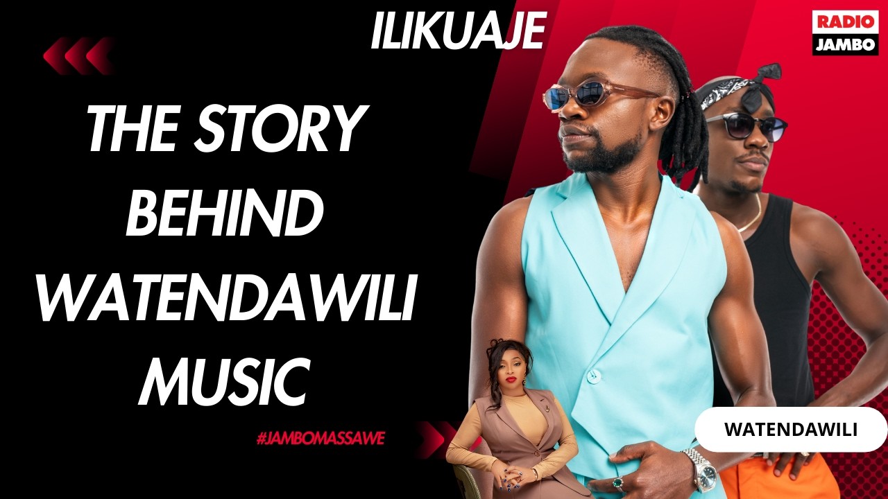 THE STORY BEHIND WATENDAWILI MUSIC