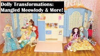 Dolly Transformations: Mangled Meowlody & More!