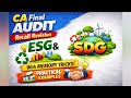 ESG & SDG🔥 | CA Final Audit |Recall Revision + Memory Tricks + Practical Examples|By Somya Agarwal
