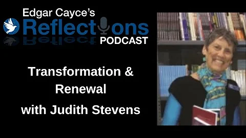 Transformation & Renewal with Judith Stevens l Ref...