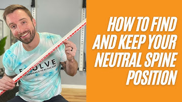 How To Find And Keep A Neutral Spine Position | Low Back Pain Solutions