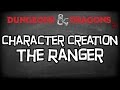 Dungeons & Dragons 5e Tutorial "How To Create a Ranger Character"