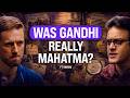 Dark Reality of Gandhi: His Naked Experiments, Lust & Blackmail ft. Vikram Sampath