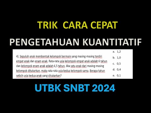 Cara Cepat Kuantitatif UTBK SNBT 2024 PASTI KELUAR SESUAI KISI-KISI