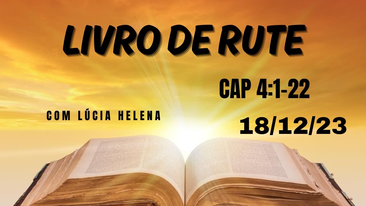 Ajuda Di ria Leitura Da B blia Livro De Rute Cap 4 1 22 18 12 23 ajuda-di-ria-leitura-da-b-blia-livro-de-rute-cap-4-1-22-18-12-23