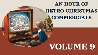 Volume 9: An Hour of Vintage Christmas Commercials from the 70s to the 00s