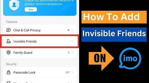 What is Invisible Friends in IMO | imo Invisible Friends kya hota hai