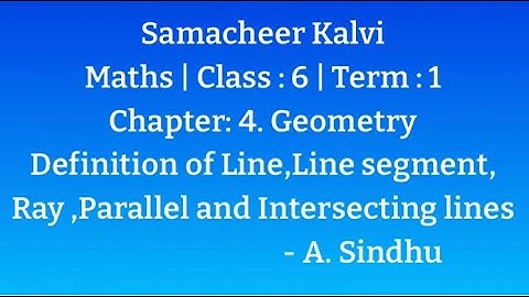 6th Maths Term 1 | Samacheer |Chapter 4 | Geometry | Introduction & Definitions