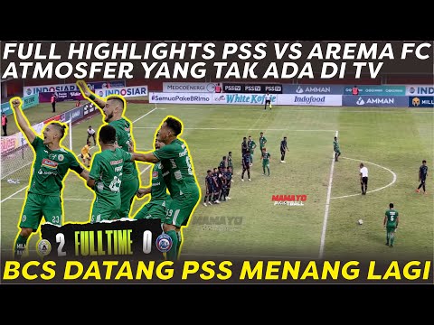 FULL CUPLIKAN KEMENANGAN PSS VS AREMA FC 2-0‼️ FULL MOMEN &amp; ATMOSFER SUPORTER YANG TAK TERLIHAT DITV