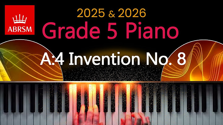 ABRSM 2025 & 2026 - Grade 5 Piano Exam - A:4 ~ Invention No. 8 in F BWV 779 ~ J. S. Bach