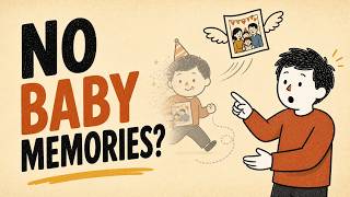 Why Can’t You Remember Being a Baby | Childhood Amnesia Explained