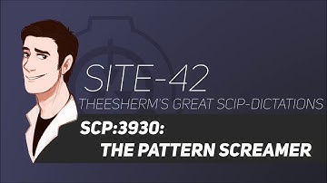 SCP-3930: The Pattern Screamer