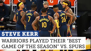 Steve Kerr labels Warriors win against Spurs as best game of the season NBC Spor