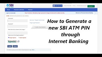 How to Generate a new SBI ATM PIN through Internet Banking