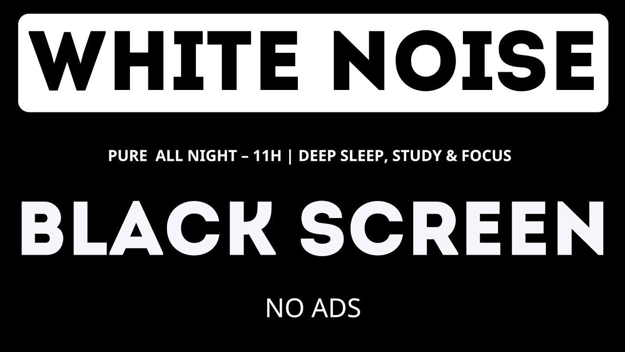 Pure White Noise All Night – 11H Black Screen | Deep Sleep, Study & Focus