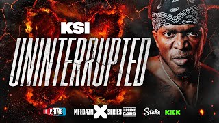 UNINTERRUPTED: KSI - In camp for Tommy Fury | Misfits & DAZN X Series: The Prime Card