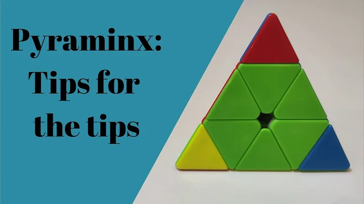Pyraminx: Tips for the tips