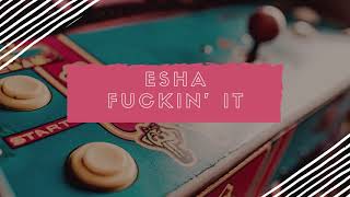 Esha - In It