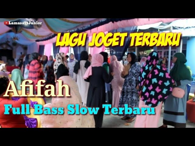 Lagu Joget Terbaru - AFIFAH || Full Bass Slow Terbaru 2021 class=