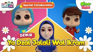 Omar & Hana | Oki Setiana Dewi | Ya Dzal Jalali Wal Ikram| یا ذالجلال والاکرام | Dzikir