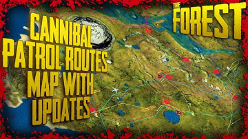 Cannibal Patrol Routes - Map & Channel Update | The Forest