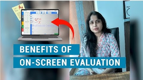 Benefits of On-screen marking: Accuracy, Security, Cost-Effective, & speed in the grading process