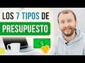 Los 7 Tipos De Presupuestos