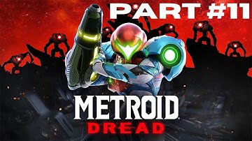 Metroid Dread Walkthrough Gameplay Part 11 | Metroid Dread