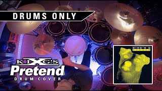 &quot;Pretend&quot; by KING&#39;S X - Drum Cover - (DRUMS ONLY) Drum Cover