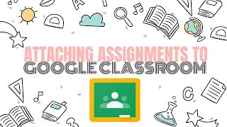 How to add attachments to Google Classroom