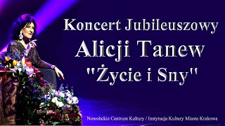 Koncert Jubileuszowy Alicji Tanew „Życie i Sny”