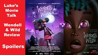 Luke's Movie Talk - Wendell \& Wild Review