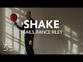 TRAILS - SHAKE (Rance Riley Remix)