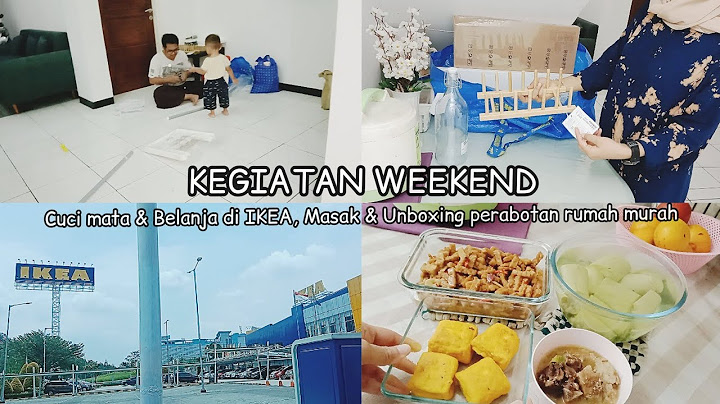 KEGIATAN WEEKEND IRT | Jalan jalan ke IKEA Sentul, Unboxing belanjaan & Masak menu simpel