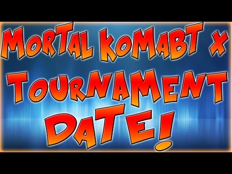 MORTAL KOMBAT X TOURNAMENT DATE & HOW TO ENTER!