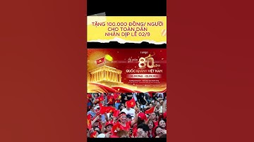 Tặng 100.000 đồng/người cho toàn dân ăn Tết Độc lập nhân dịp lễ 02/09